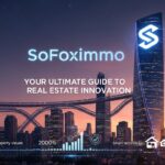 Sofoximmo: Your Ultimate Guide to Real Estate Innovation